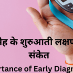 Early Signs and Symptoms of Diabetes