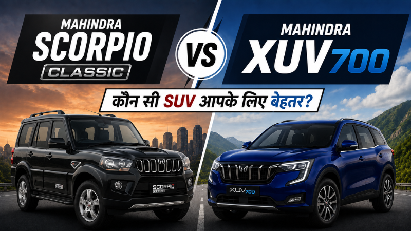 Mahindra Scorpio Classic vs Mahindra XUV700: Kaunsi SUV आपके लिए ज्यादा value देती है?