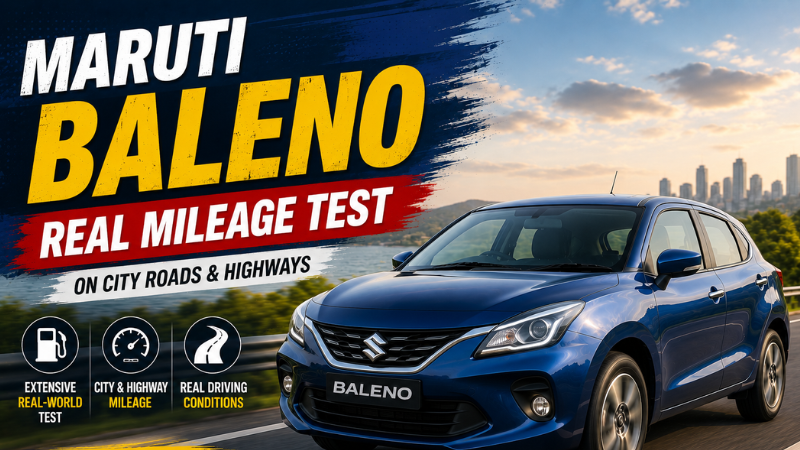 Maruti Baleno Real Mileage Test: City और Highway में कितना देती है?