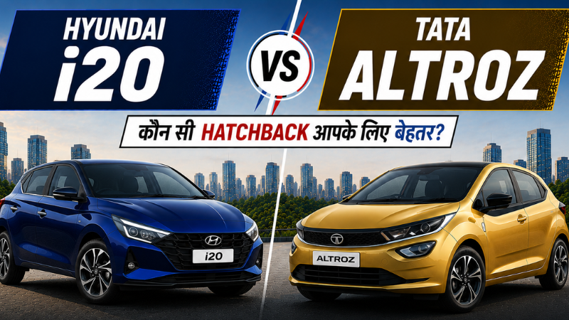 Hyundai i20 vs Tata Altroz: Kaunsi Premium Hatchback आपके लिए ज्यादा value देती है?