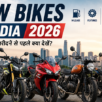 New Bikes in India 2026: नई Bikes खरीदने से पहले क्या देखें?