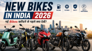 New Bikes in India 2026: नई Bikes खरीदने से पहले क्या देखें?
