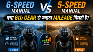 6-Speed Manual vs 5-Speed Manual: क्या 6th Gear से ज्यादा Mileage मिलती है?